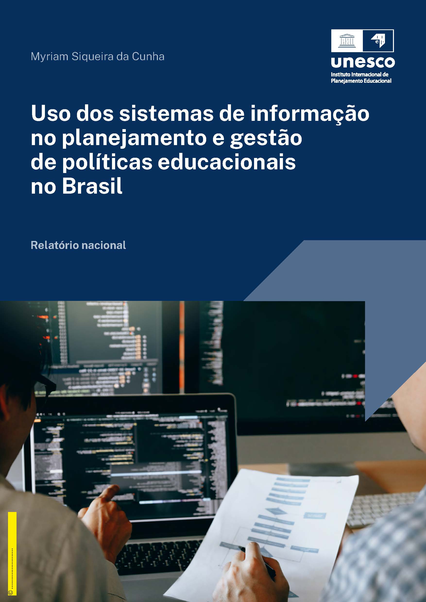Uso dos sistemas de informação no planejamento e gestão de políticas educacionais no Brasil