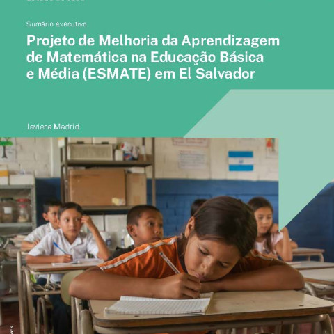 Sumário executivo: Projeto de Melhoria da Aprendizagem de Matemática na Educação Básica e Média (ESMATE) em El Salvador
